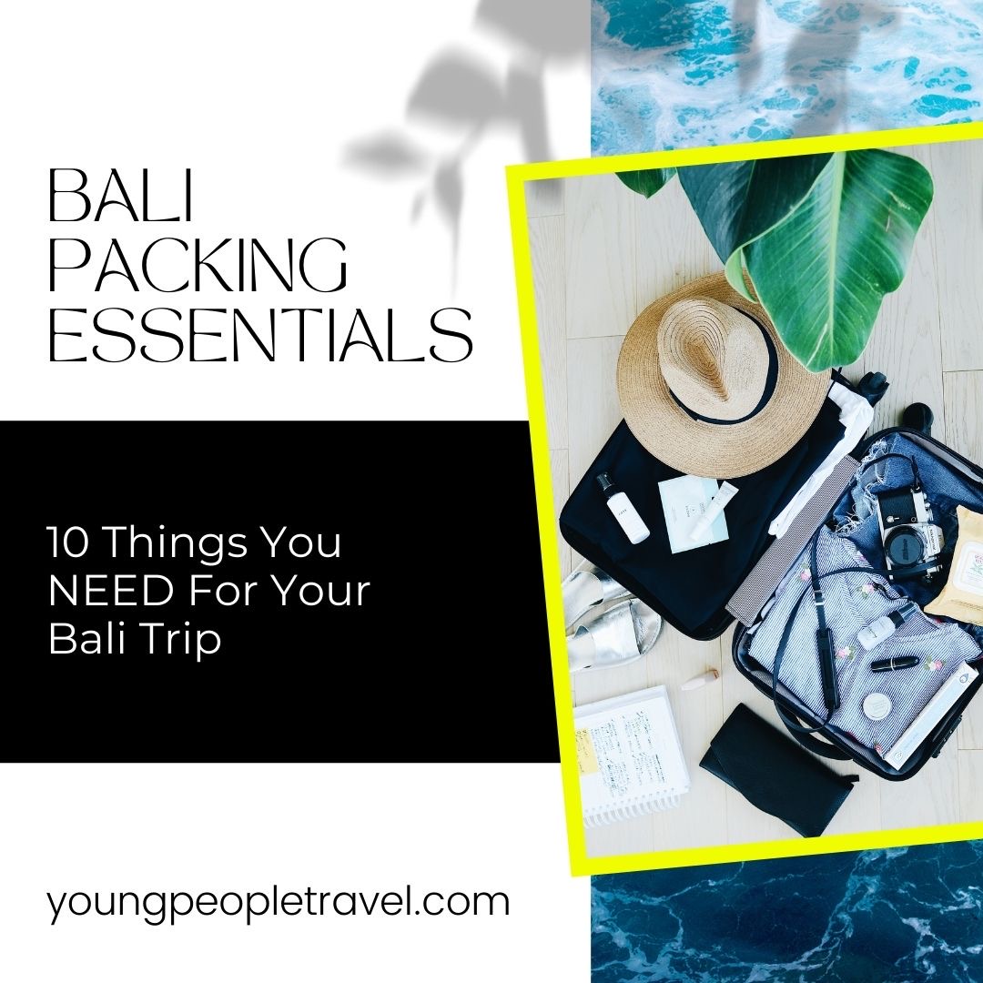 Young People Travel Bali Packing Essentials